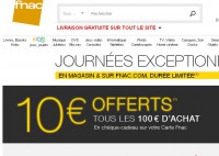 Promo fnac: 10 euros offerts par tranche de 100 euros