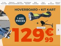 Loisir : 129€ l’hoverboard + kit karting