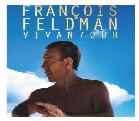 20-25e les billets pour la tournée de François  Feldman (Lille , Nantes, Toulouse )