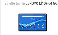 Tablette LENOVO M10 10 pouces 64 go qui revient à moins de 100€ chez LECLERC